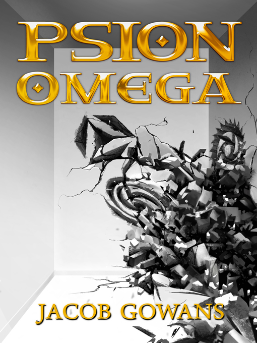 Title details for Psion Omega by Jacob Gowans - Available